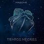 Tiempos Mejores (Explicit)