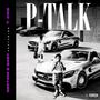 P-Talk (feat. T.Cike) [Explicit]