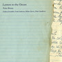 Bruun, P.: Letters to The Ocean / A Silver Bell That Chimes All Living Things Together / Waves of Reflection (Sundkvist)