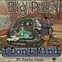 I Don't Mind (feat. Karla Pace) [Explicit]