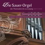 Die Sauer-Orgel der Thomaskirche zu Leipzig