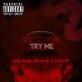 Try Me (feat. Yung Ri) [Explicit]