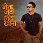 Neta Juti Luti Khani (Song Of Karnali)