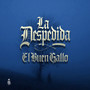 La Despedida (Explicit)