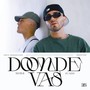 DONDE VAS (Explicit)