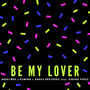 Be My Lover