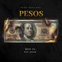 Pesos (feat. MGN TY) [Explicit]