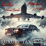 Luxury Tax (Explicit)