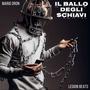 Il ballo degli schiavi (Explicit)