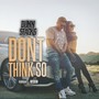 Don't Think So (Explicit)