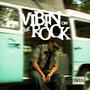 VIBIN ON THE ROCK (Explicit)