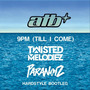 9pm (Till I Come) [Twisted Melodiez & ParaNoiZ Bootleg]