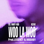 WOO LA WOO (Explicit)