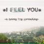 I FEEL YOU (Explicit)