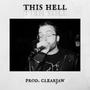 this hell (Explicit)
