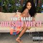 Outside Wit It (Explicit)