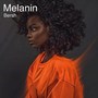 Melanin (Explicit)