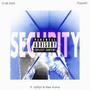 SECURITY (feat. ilyflipz & Alex Kuma) [Explicit]