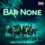 Bar None (Explicit)