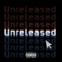 Unreleased (Explicit)