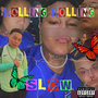 Rolling Rolling (Explicit)