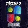 Tocame 2