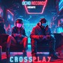 Crossplay (Explicit)