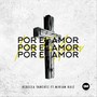 Por El Amor (feat. Miriam Ruiz)