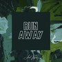 Run Away (Explicit)