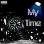 My Time (Explicit)