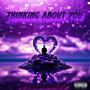 Thinking About You (Explicit)