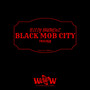 Black Mob City: Trilogy