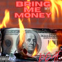 Bring Me My Money (Explicit)