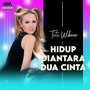 Hidup Diantara Dua Cinta