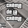 Creme De La Creme (Explicit)