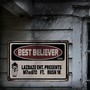 Best Believer (feat. Rush 1k) [Explicit]