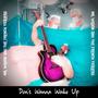 Don't Wanna Wake Up (Explicit)