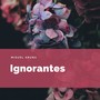 Ignorantes