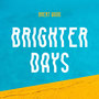 Brighter Days