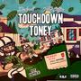 Touchdown Toney (feat. TTG Steppa) [Explicit]