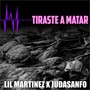 Tiraste a Matar