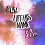 Lift His Name (feat. HWY)