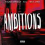 Ambitions (feat. R.S & Wes Uno) [Explicit]