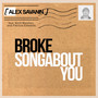 Broke / Songabout You