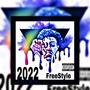 2022 Freestyle (Explicit)