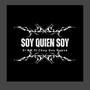 SOY QUIEN SOY (CUADRO RECORDS) (feat. Chuy Dos Nueve)