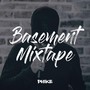 Basement Mixtape (Explicit)