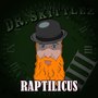 Raptilicus (Explicit)