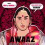 Awaaz (feat. ISHTAG) [Explicit]