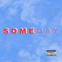 Someday